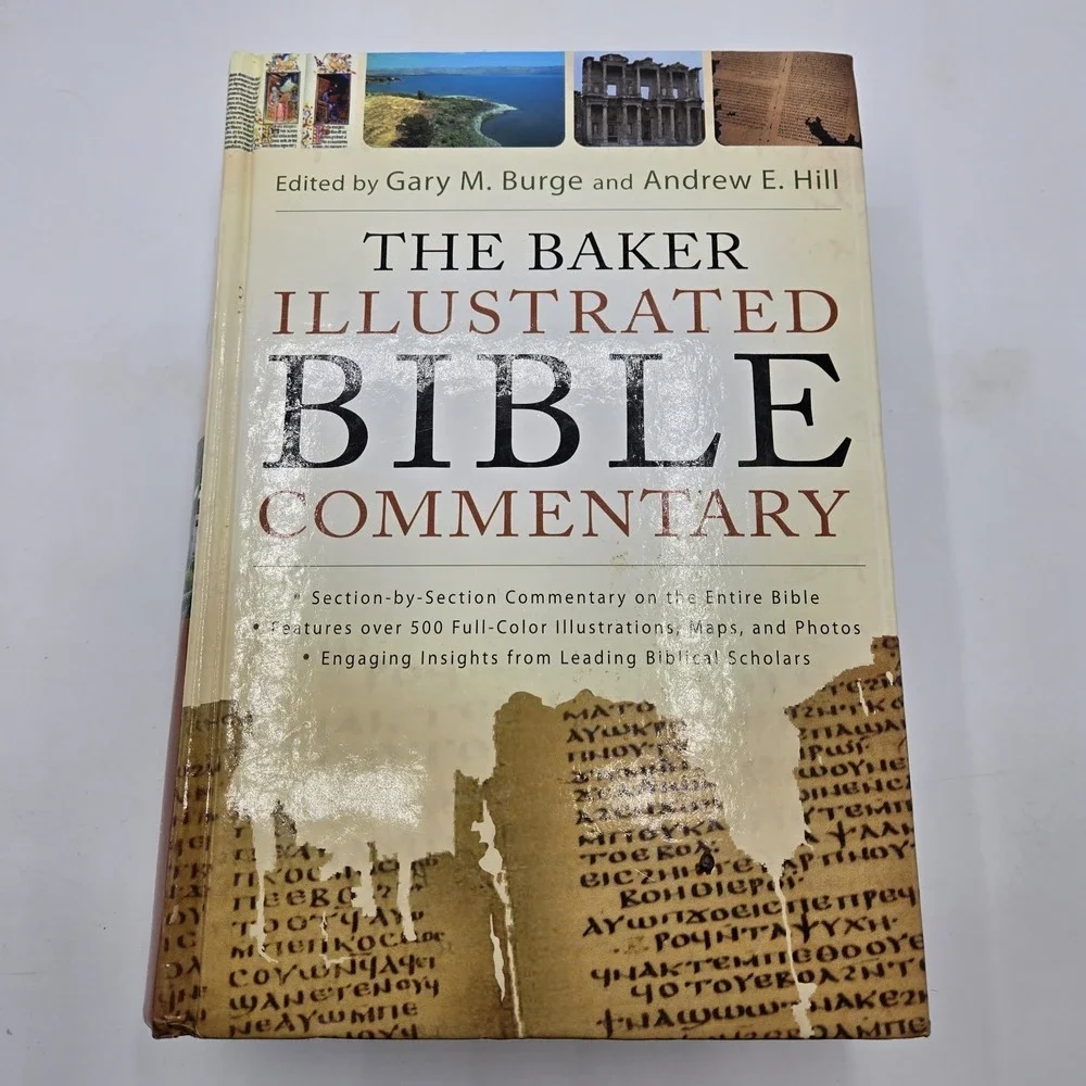 THE BAKER ILLUSTRATED BIBLE COMMENTARY By Gary‎ M. Burge & Andrew E. Hill VG